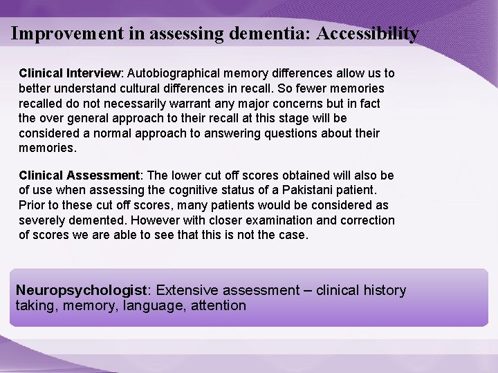 Improvement in assessing dementia: Accessibility Clinical Interview: Autobiographical memory differences allow us to better