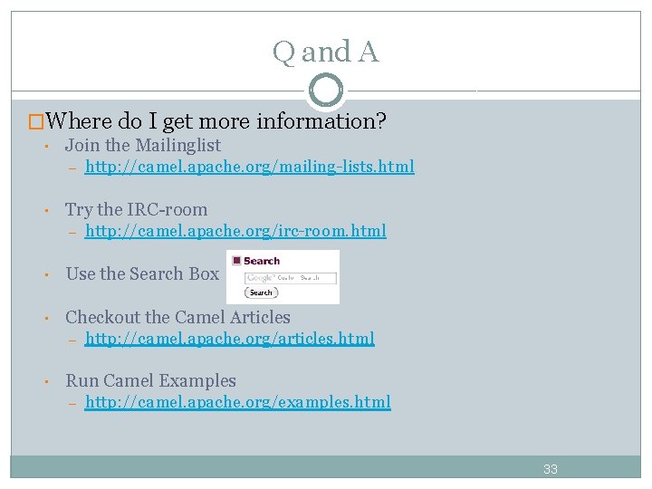 Q and A �Where do I get more information? • Join the Mailinglist – Q and A �Where do I get more information? • Join the Mailinglist –