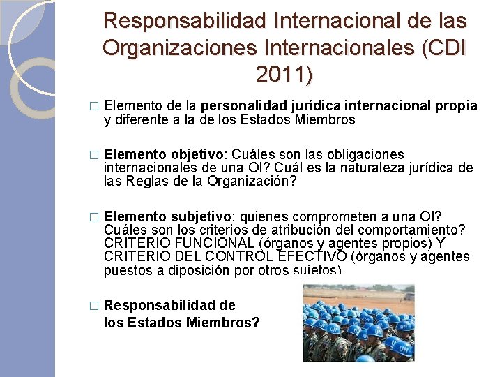 Responsabilidad Internacional de las Organizaciones Internacionales (CDI 2011) � Elemento de la personalidad jurídica