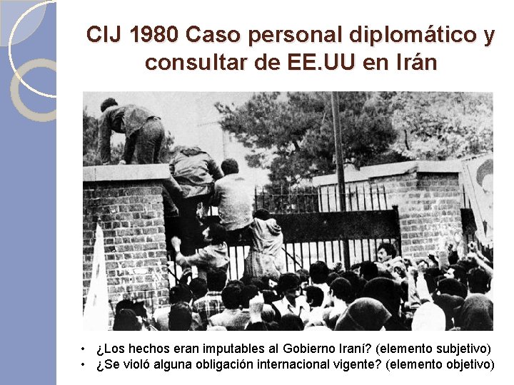 CIJ 1980 Caso personal diplomático y consultar de EE. UU en Irán • ¿Los