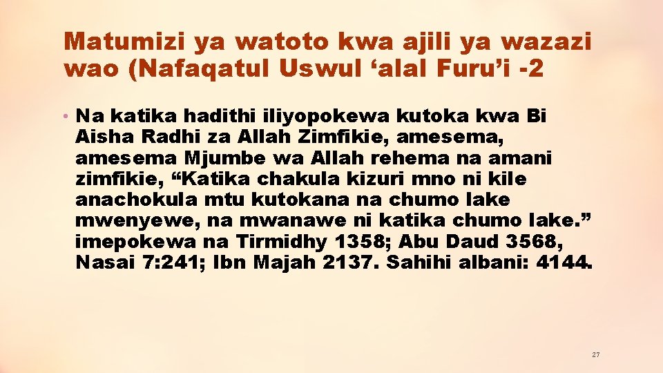 Matumizi ya watoto kwa ajili ya wazazi wao (Nafaqatul Uswul ‘alal Furu’i -2 •