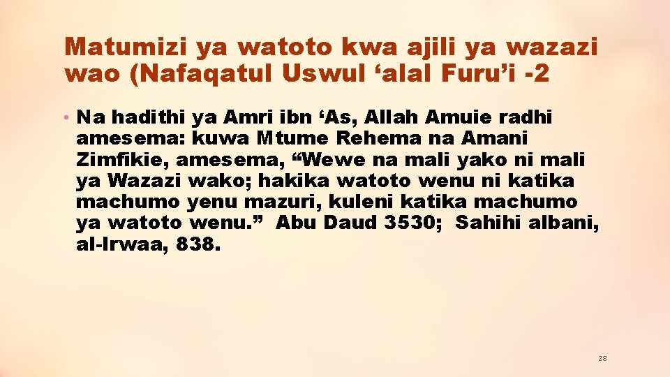 Matumizi ya watoto kwa ajili ya wazazi wao (Nafaqatul Uswul ‘alal Furu’i -2 •