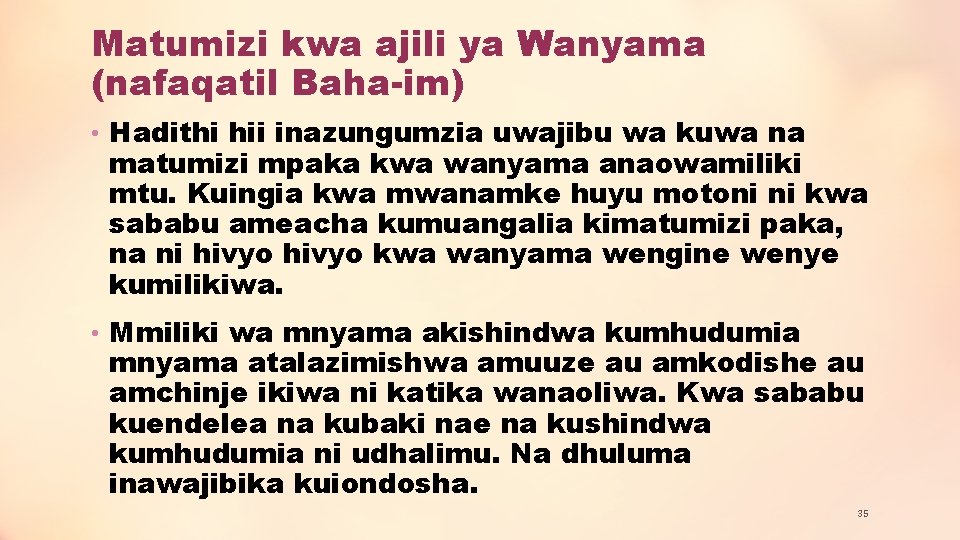 Matumizi kwa ajili ya Wanyama (nafaqatil Baha-im) • Hadithi hii inazungumzia uwajibu wa kuwa