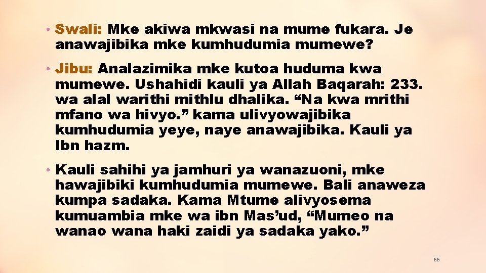  • Swali: Mke akiwa mkwasi na mume fukara. Je anawajibika mke kumhudumia mumewe?