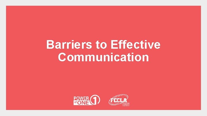 Barriers to Effective Communication 