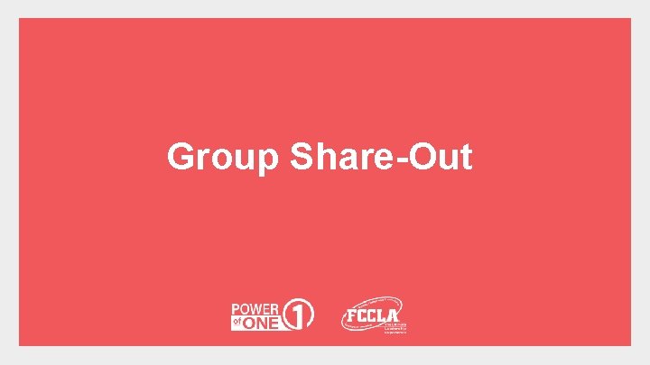 Group Share-Out 