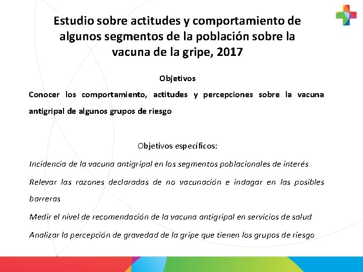 Estudio sobre actitudes y comportamiento de algunos segmentos de la población sobre la vacuna