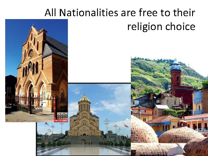 All Nationalities are free to their religion choice 