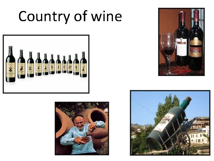 Country of wine 