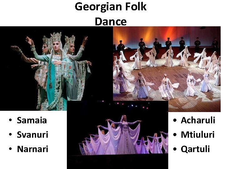 Georgian Folk Dance • Samaia • Svanuri • Narnari • Acharuli • Mtiuluri •