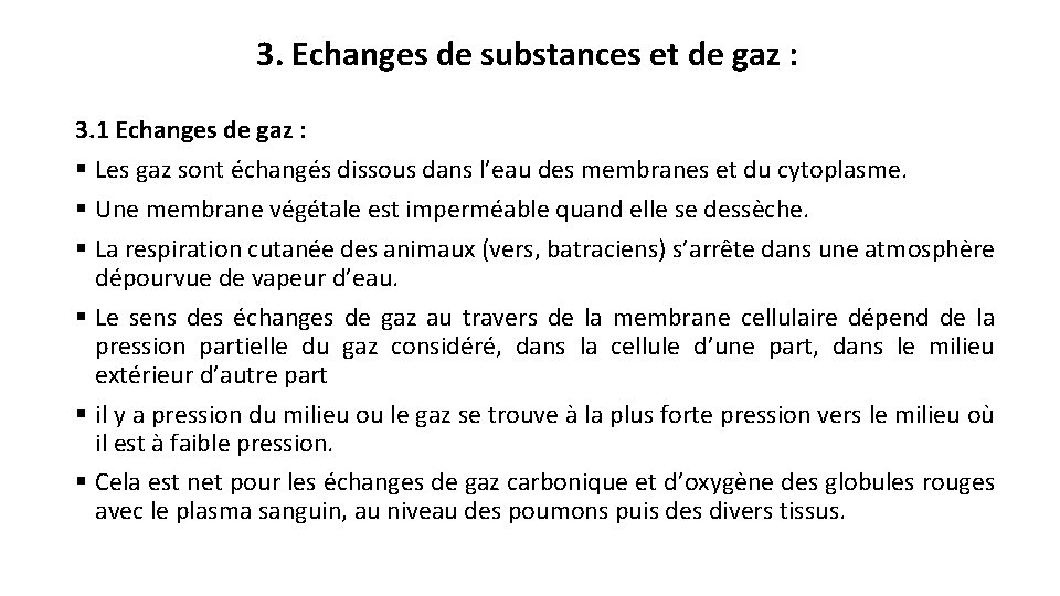 3. Echanges de substances et de gaz : 3. 1 Echanges de gaz :