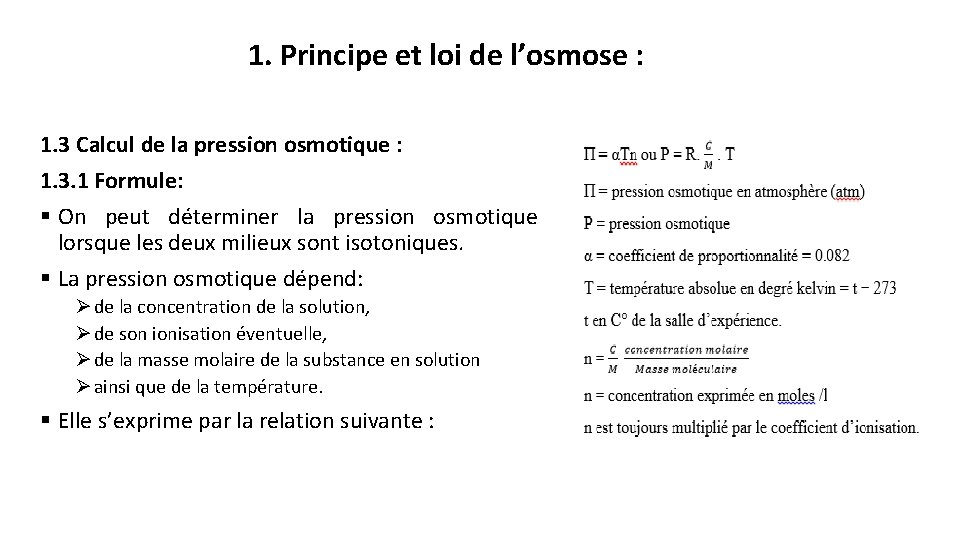 1. Principe et loi de l’osmose : 1. 3 Calcul de la pression osmotique