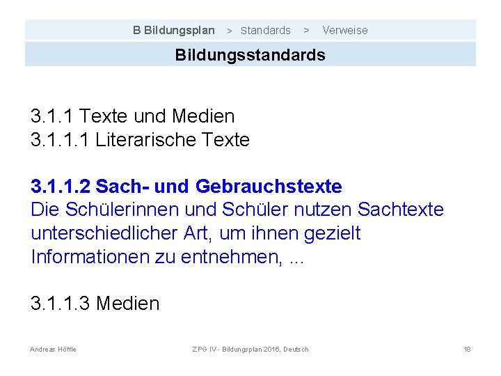 B Bildungsplan > Standards > Verweise Bildungsstandards 3. 1. 1 Texte und Medien 3.