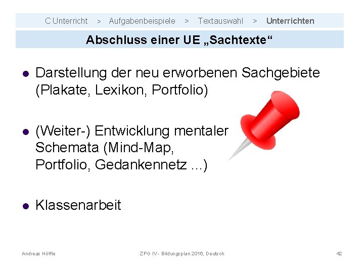 C Unterricht > Aufgabenbeispiele > Textauswahl > Unterrichten Abschluss einer UE „Sachtexte“ l Darstellung