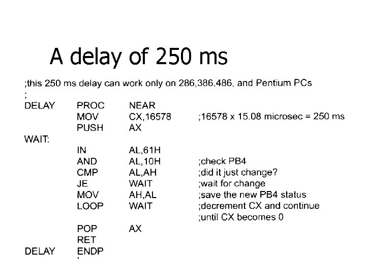 A delay of 250 ms 