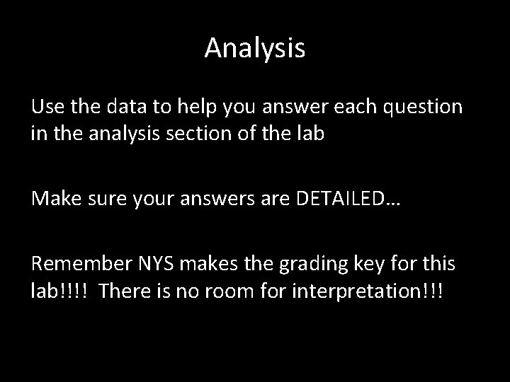 Analysis Use the data to help you answer each question in the analysis section