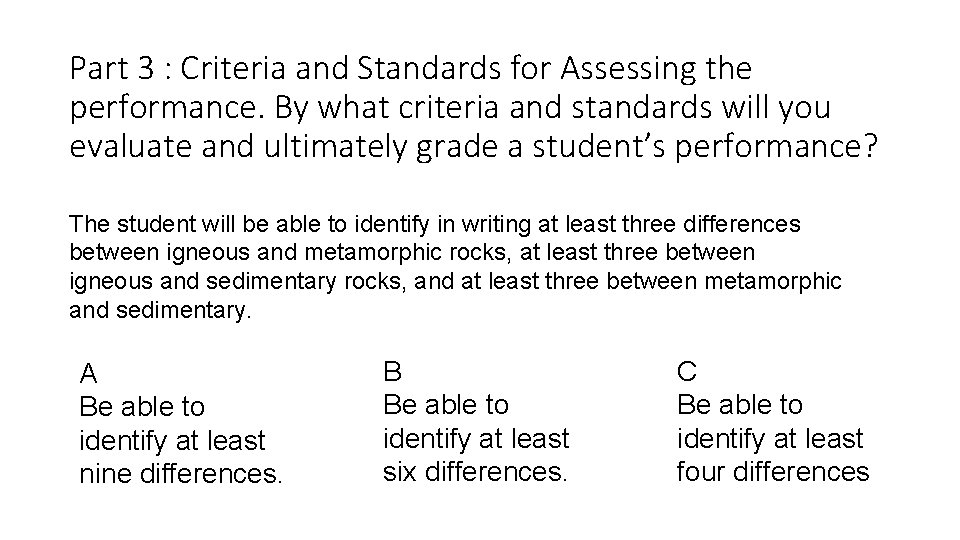 Part 3 : Criteria and Standards for Assessing the performance. By what criteria and