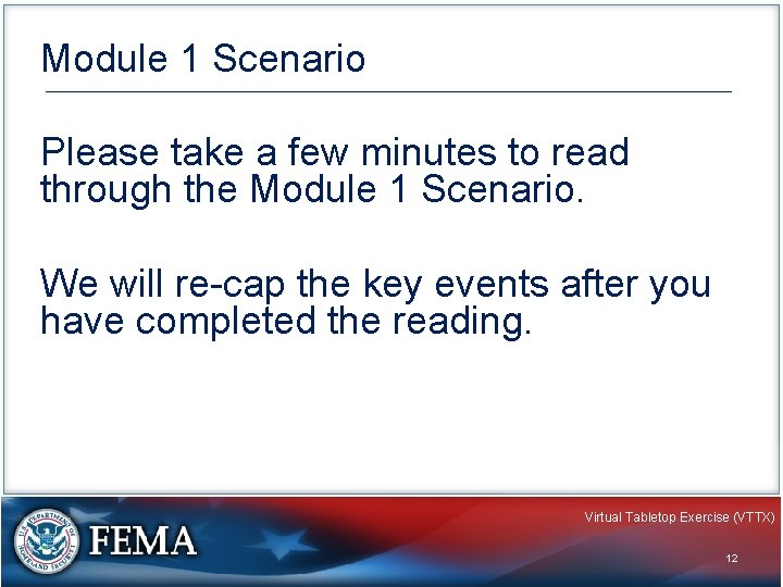 Module 1 Scenario Please take a few minutes to read through the Module 1