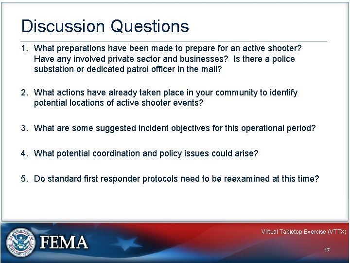 Discussion Questions 1. What preparations have been made to prepare for an active shooter?