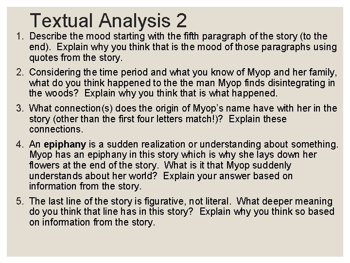 Textual Analysis 2 1. Describe the mood starting with the fifth paragraph of the