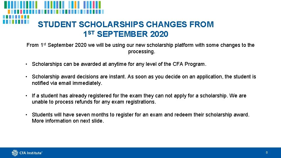 STUDENT SCHOLARSHIPS CHANGES FROM 1 ST SEPTEMBER 2020 From 1 st September 2020 we