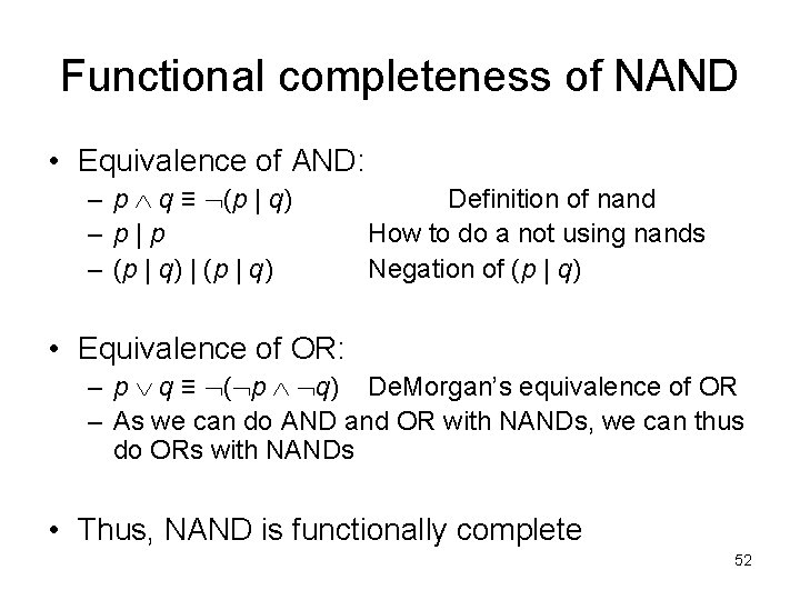 Functional completeness of NAND • Equivalence of AND: – p q ≡ (p |