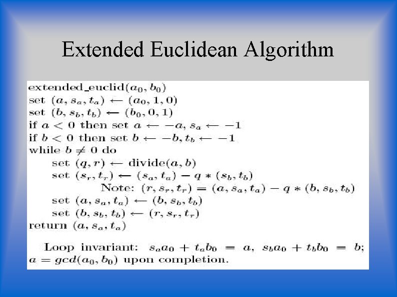 Extended Euclidean Algorithm Extended Euclidean Algorithm