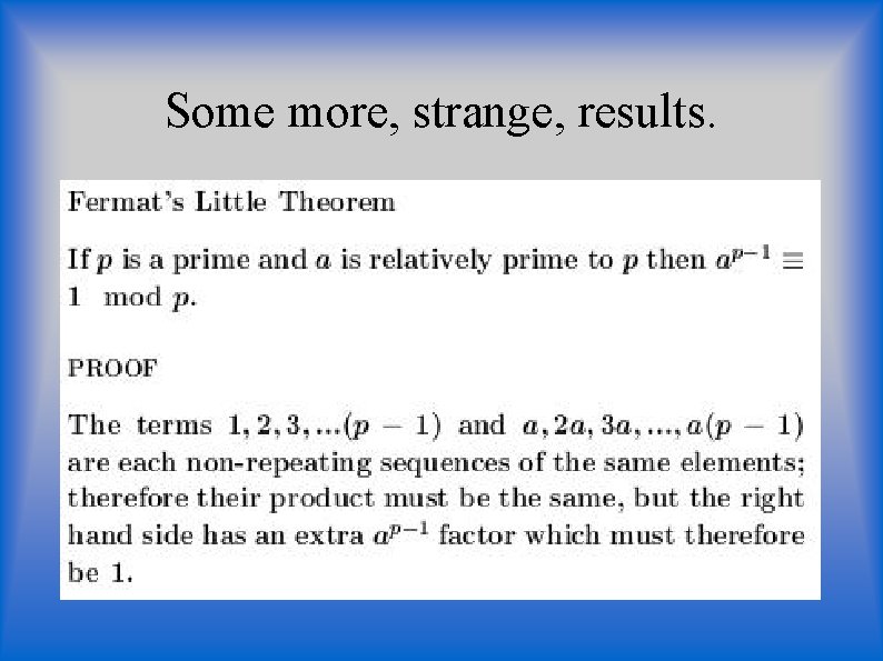 Some more, strange, results. Some more, strange, results.