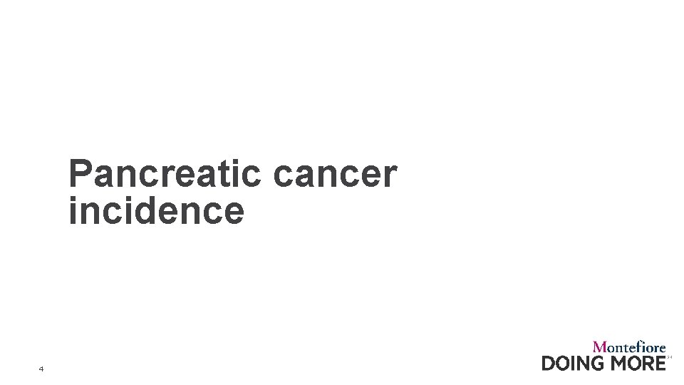 Pancreatic cancer incidence 4 