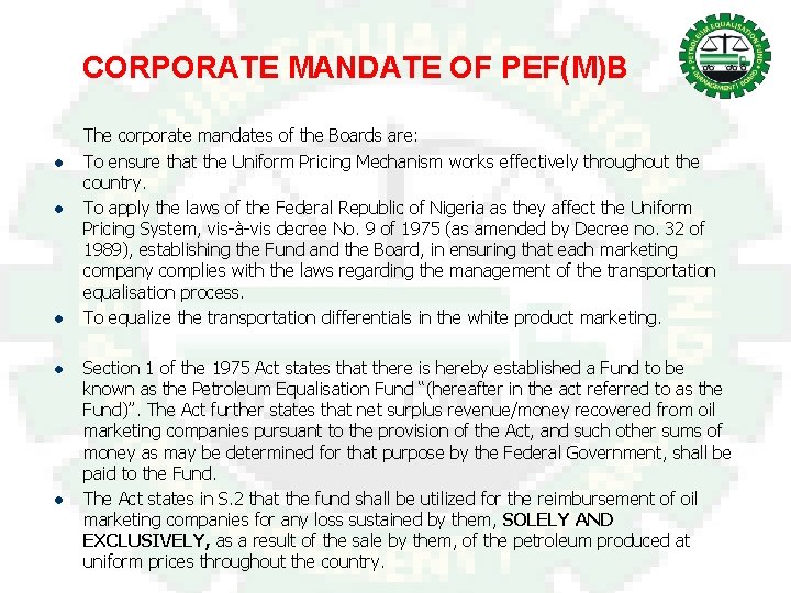 CORPORATE MANDATE OF PEF(M)B l l l The corporate mandates of the Boards are: