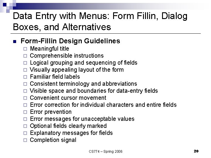 Data Entry with Menus: Form Fillin, Dialog Boxes, and Alternatives n Form-Fillin Design Guidelines