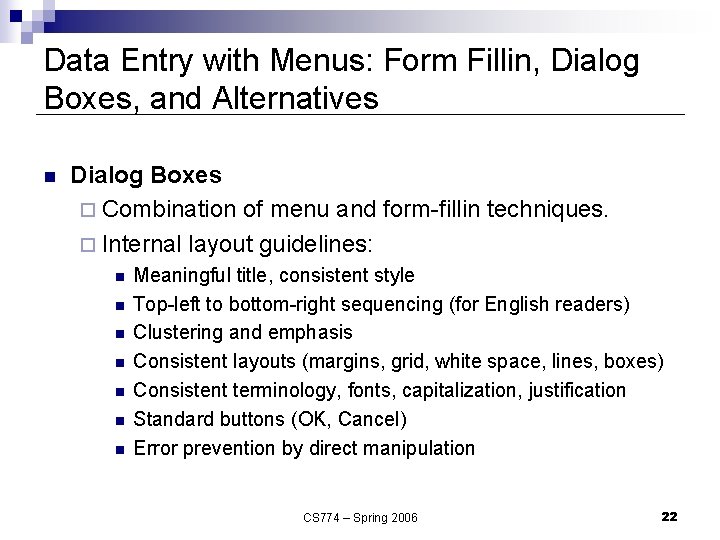 Data Entry with Menus: Form Fillin, Dialog Boxes, and Alternatives n Dialog Boxes ¨