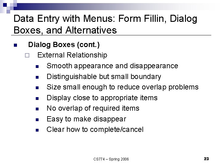 Data Entry with Menus: Form Fillin, Dialog Boxes, and Alternatives n Dialog Boxes (cont.