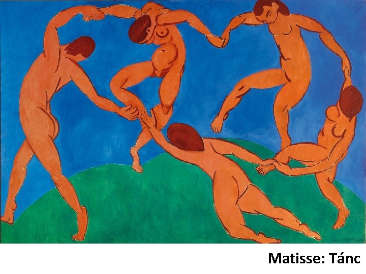 Matisse: Tánc 