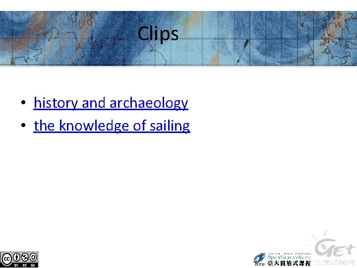 Clips • history and archaeology • the knowledge of sailing 