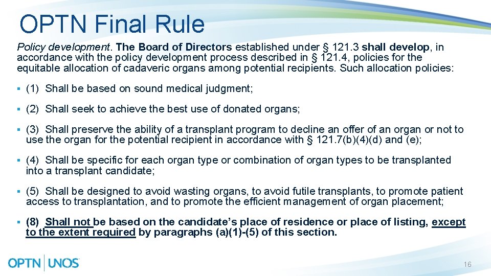 OPTN Final Rule Policy development. The Board of Directors established under § 121. 3