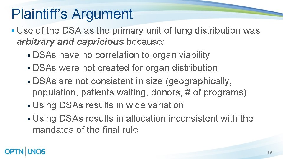 Plaintiff’s Argument § Use of the DSA as the primary unit of lung distribution