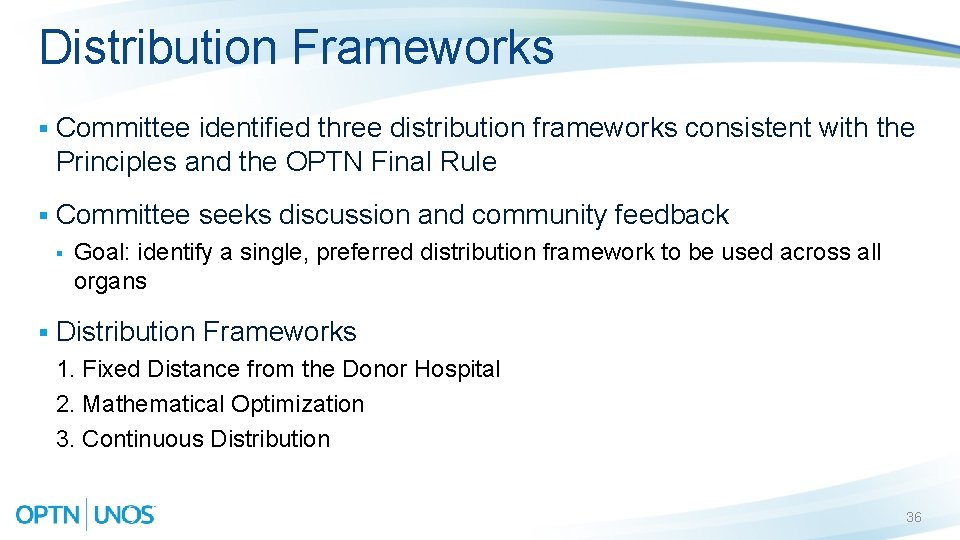 Distribution Frameworks § Committee identified three distribution frameworks consistent with the Principles and the