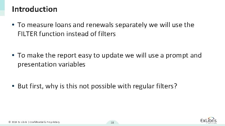 Introduction • To measure loans and renewals separately we will use the FILTER function