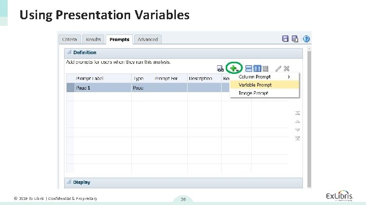 Using Presentation Variables © 2019 Ex Libris | Confidential & Proprietary 36 