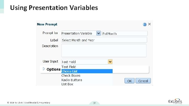 Using Presentation Variables © 2019 Ex Libris | Confidential & Proprietary 37 