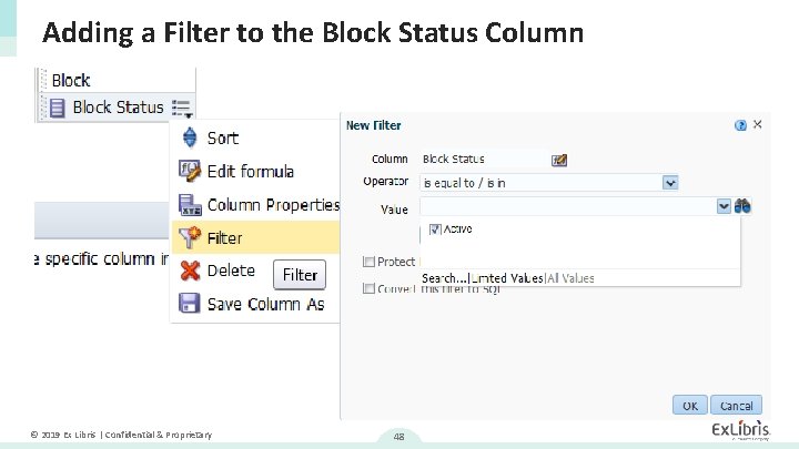 Adding a Filter to the Block Status Column © 2019 Ex Libris | Confidential