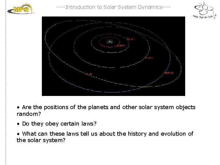 COMETS KUIPER BELT AND SOLAR SYSTEM DYNAMICS Silvia
