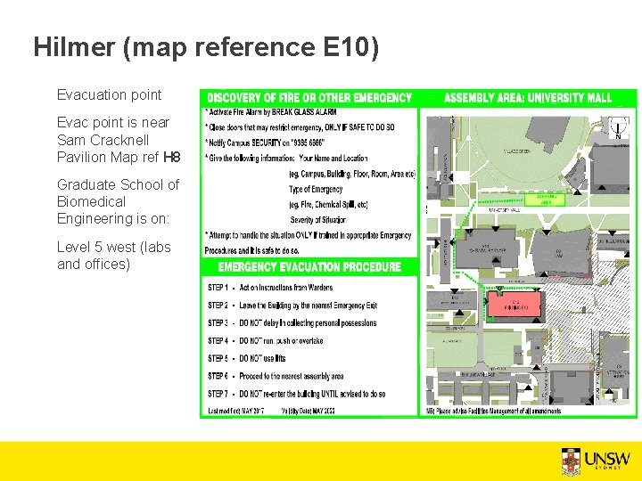 Hilmer (map reference E 10) Evacuation point Evac point is near Sam Cracknell Pavilion