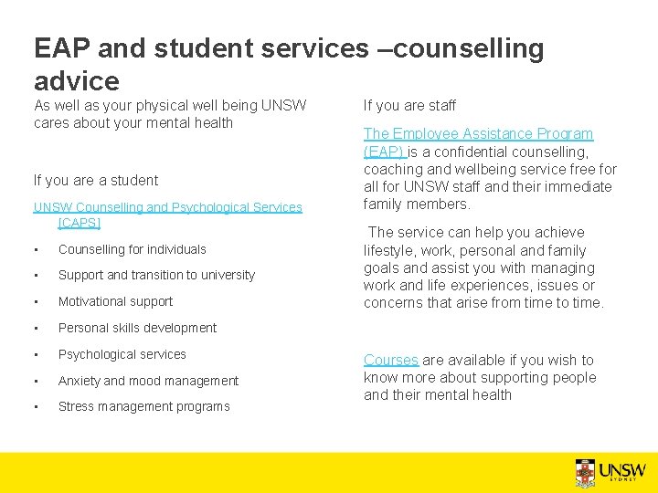 EAP and student services –counselling advice As well as your physical well being UNSW