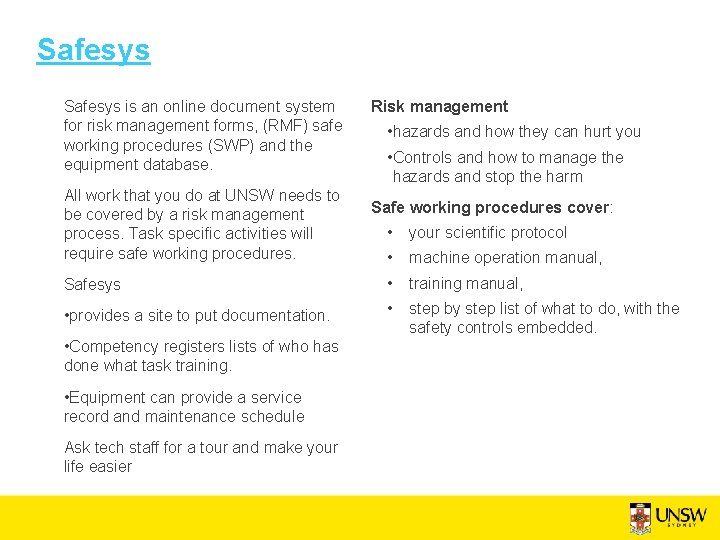 Safesys is an online document system for risk management forms, (RMF) safe working procedures