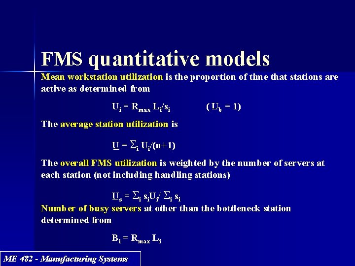 FMS quantitative models Mean workstation utilization is the proportion of time that stations are FMS quantitative models Mean workstation utilization is the proportion of time that stations are