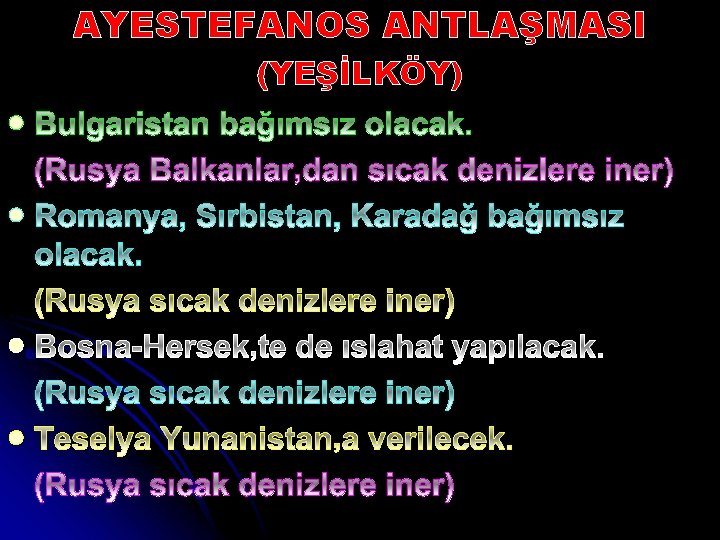 AYESTEFANOS ANTLAŞMASI (YEŞİLKÖY) l l 