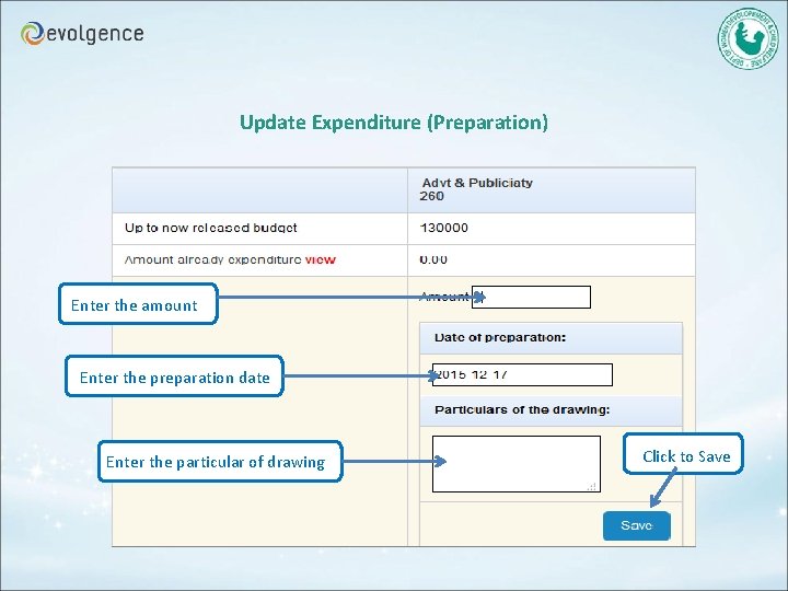 Update Expenditure (Preparation) Enter the amount Enter the preparation date Enter the particular of