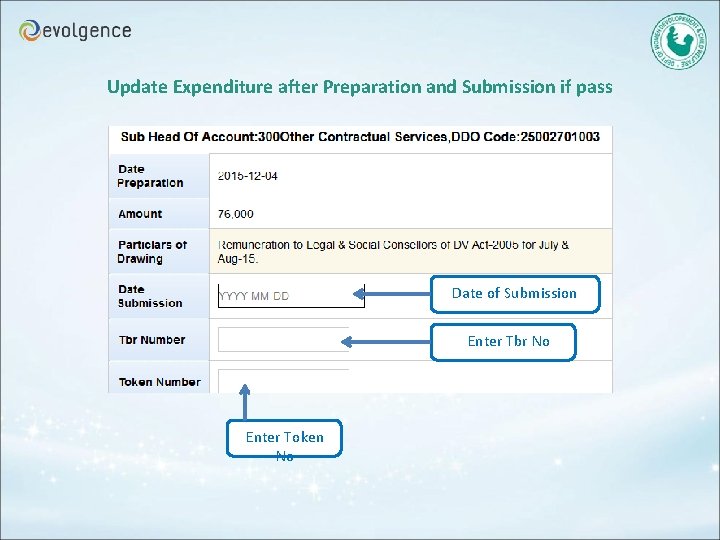 Update Expenditure after Preparation and Submission if pass Date of Submission Enter Tbr No